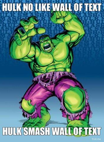 File:Hulk-no-like-wall-of-text-hulk-smash-wall-of-text.jpg