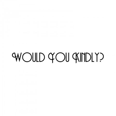 File:Would You Kindly-500x500.jpg