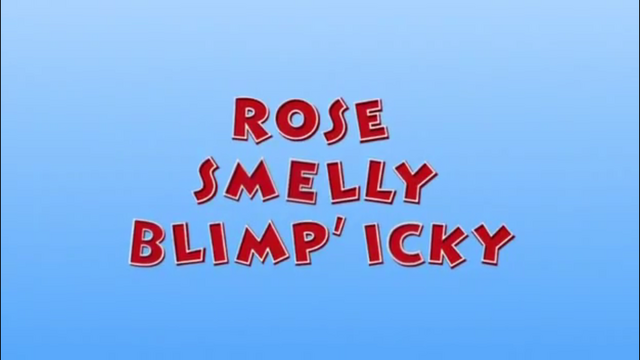 File:Rose Smelly Blimp' Icky.png