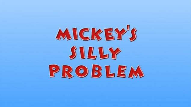 File:Mickey's Silly Problem.png