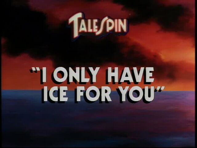 File:I Only Have Ice for You title card.jpg