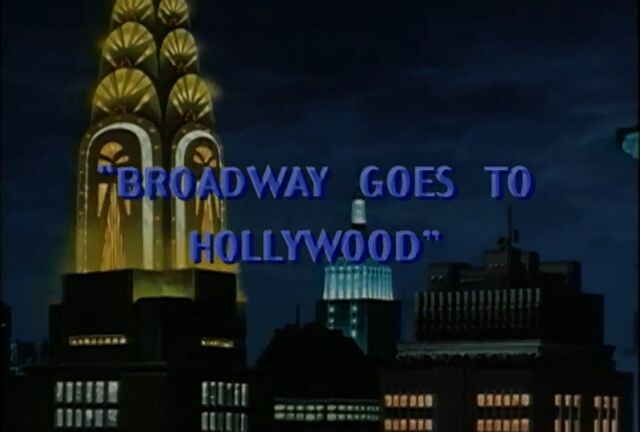 File:BroadwayGoestoHollywood.jpg