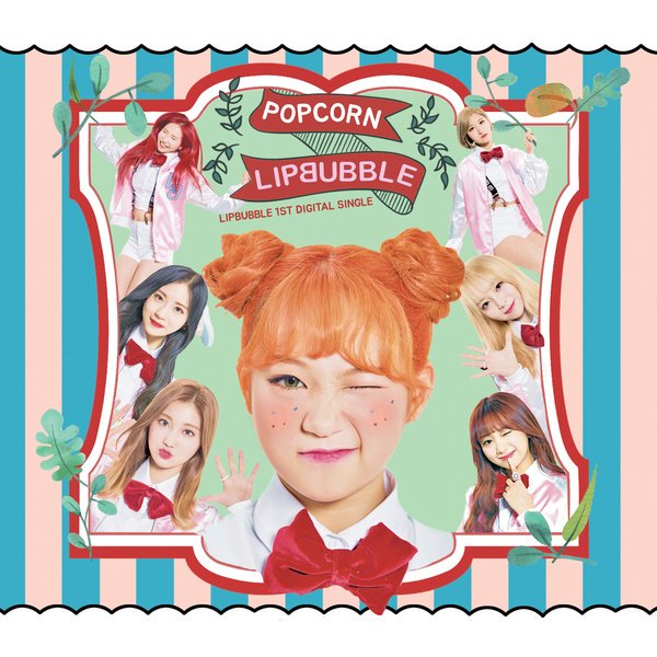 LIPBUBBLE 1ST Digital Single Album 'POPCORN'.jpg