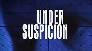 Under Suspicion