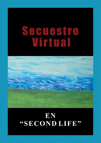 Archivo:Secuestro Virtual en Second Life.jpg
