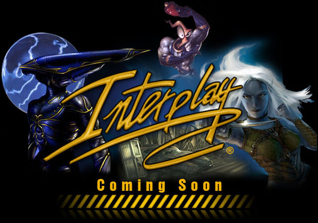 File:Interplay comingsoon.jpg