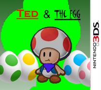 Ted & The Egg