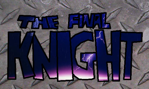The Final Knight