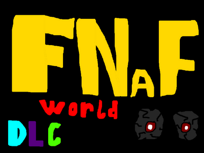 FNaF World DLC
