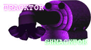 Tracktor shmacktor