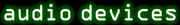 Audio Devices text