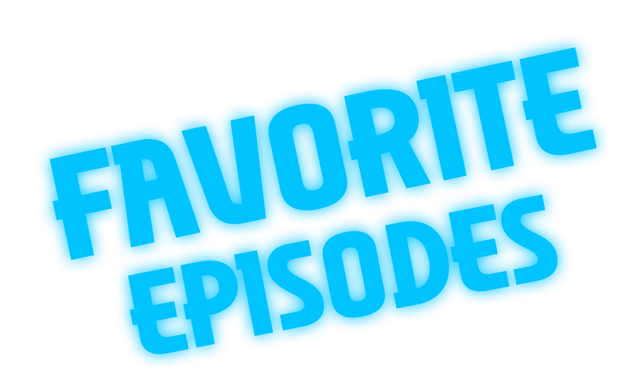File:My Favorite Episodes.png