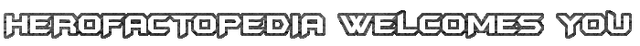 File:Herofactopedia Welcome sign.png