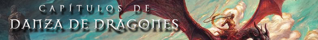 Archivo:Capítulos Danza de Dragones.png