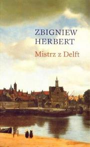 --Mistrz-z-Delft Zbigniew-Herbert,images big,19,978-83-60046-91-3.jpg