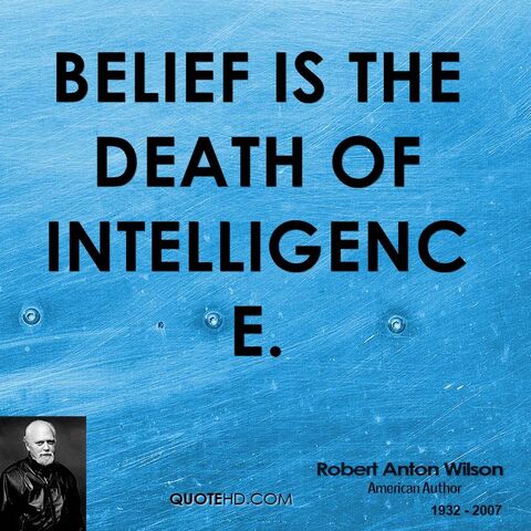 File:Robert-anton-wilson-writer-belief-is-the-death-of.jpg