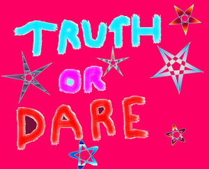 TRUTH OR DARE 1