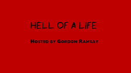 Hell of a Life