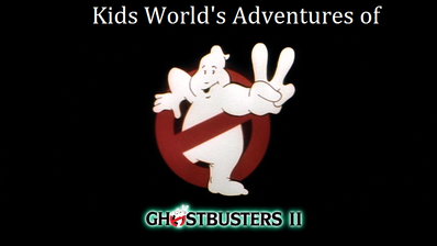 Kids World's Adventures of Ghostbusters 2