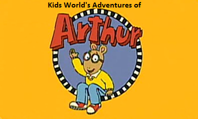 Kids World's Adventures of Arthur (TV Series)
