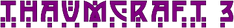 Thaumcraft3