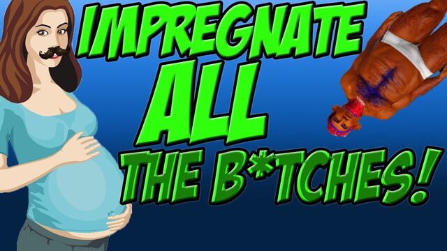 File:ImpregnateAlltheB*tches!.jpg