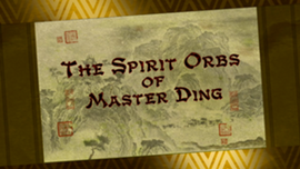 290px-The spirit orbs of master ding
