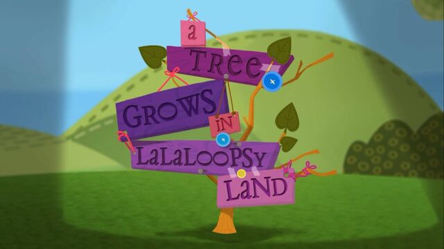 File:Lalaloopsy S1E12 A Tree Grows in Lalaloopsy Land - title screen.jpg