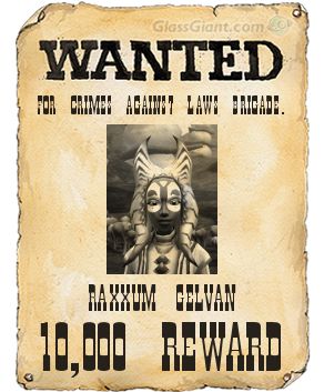 Raxxum Gelvan Wanted Poster