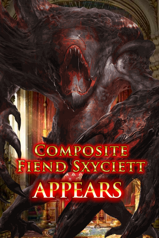 Composite Fiend Sxyciett Appears