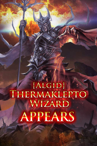 (Algid) Thermaklepto Wizard Appears