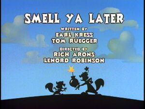 Smell Ya Later