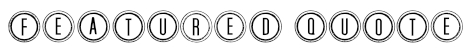 File:Featured Quote - Home.png