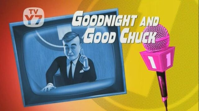 Файл:Goodnight-and-Good-Chuck-Title.jpg