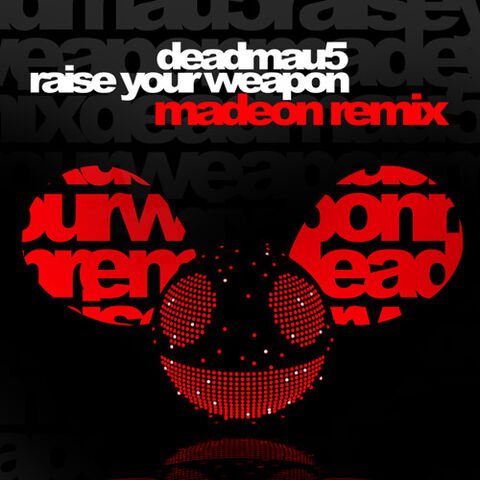 File:Raise Your Weapon (Madeon Remix).jpg