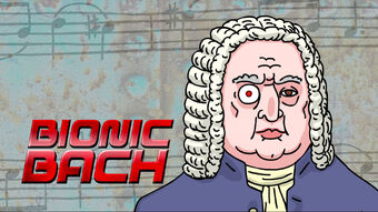Bionic Bach - Season 2, Episode 1