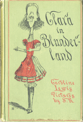 File:408px-Clara-in-blunderland-cover-1902.png