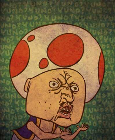 File:Y u no toad.jpg