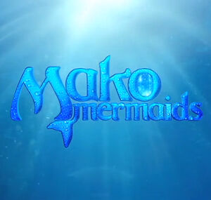 Mako Mermaids