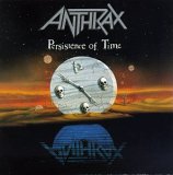 Anthrax - Persistence of time