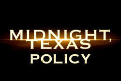 Midnight, Texas policy