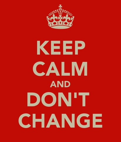 File:Keep-calm-and-don-t-change-7.png