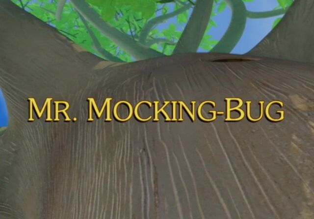 File:Sunny Patch Mr. Mocking-Bug.jpg