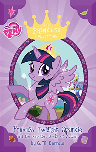 Princess Twilight Sparkle and the Forgotten Books of 