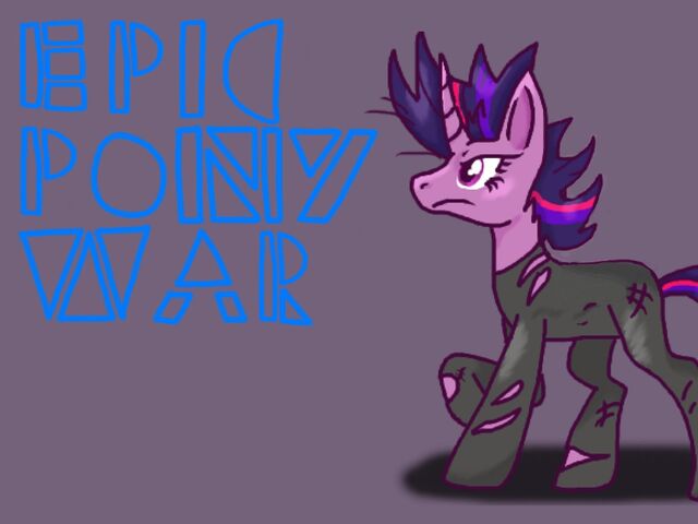 File:FANMADE Epic Pony War Teaser Poster.jpg