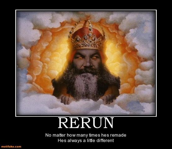 File:Rerun-god-has-many-forms-demotivational-posters-1323273814.jpg