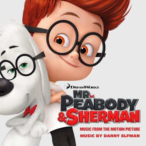 File:Mr-peabody-and-sherman soundtrack.jpg