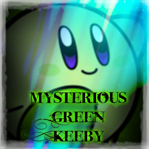 File:MysteriousKeebyGreen.jpg