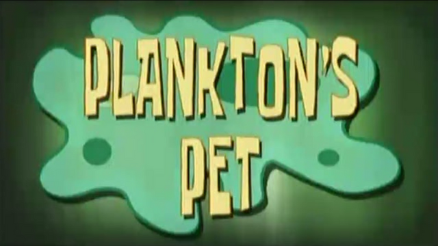 File:Plankton's Pet.png