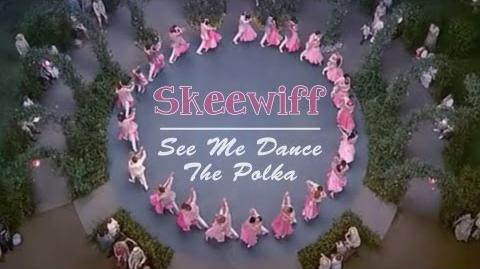 Skeewiff - See Me Dance The Polka